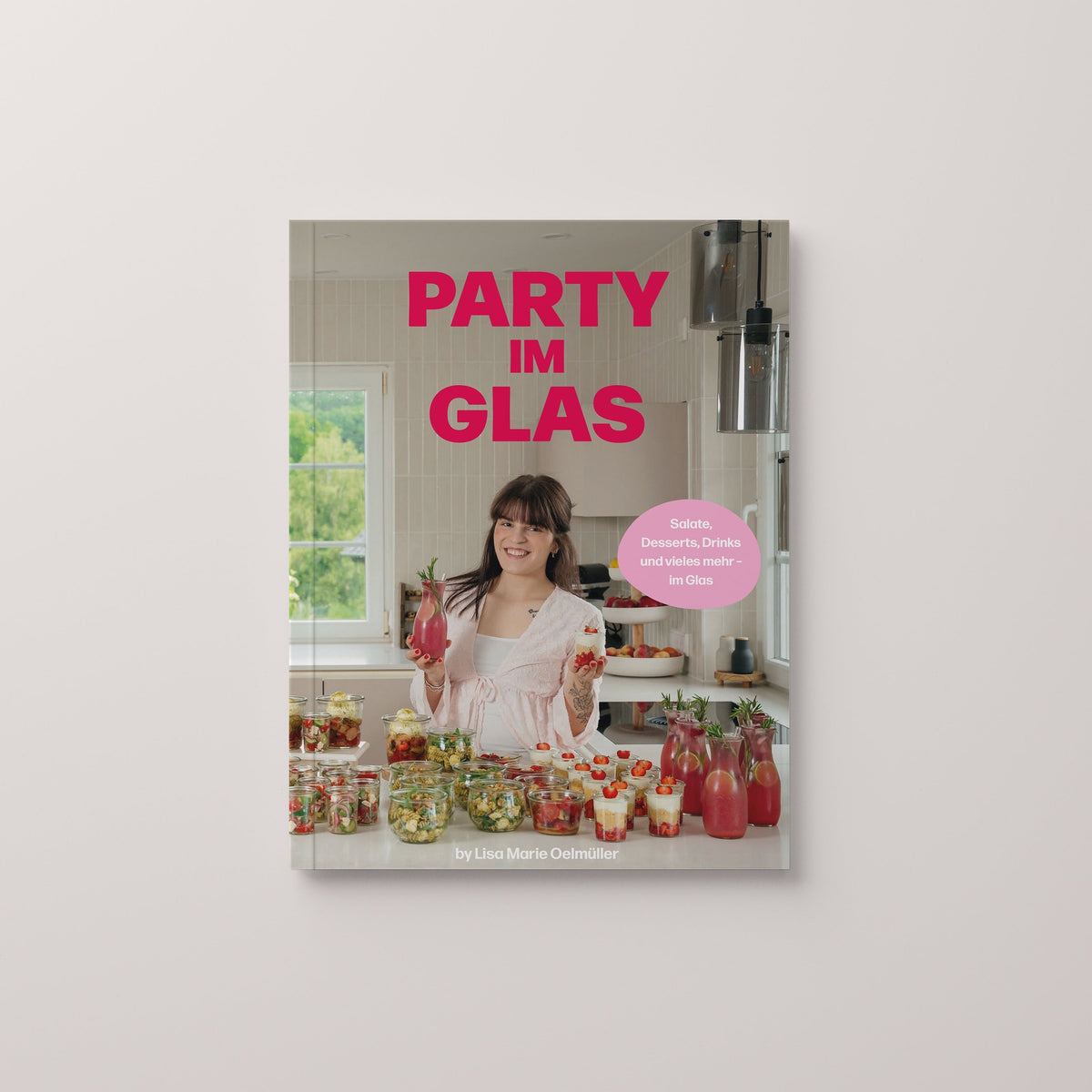 Party im Glas - Das Kochbuch